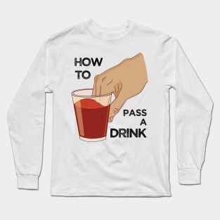 Can you pass my drink bro? Dipping fingers Funny Meme Long Sleeve T-Shirt